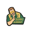 Violent Little Machine Shop "Donny You're Out of Your Element" Lebowski Patch - Violent Little Machine Shop