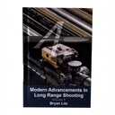 MODERN ADVANCEMENTS IN LONG RANGE SHOOTING VOL. 2 - Applied Ballistics