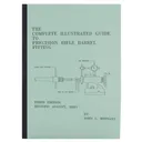 THE COMPLETE ILLUSTRATED GUIDE TO PRECISION RIFLE FITTING - John Hinnant