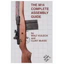 THE M14 COMPLETE ASSEMBLY GUIDE - Scott Duff