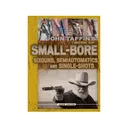 Book of Small-Bore Sixguns, Semiautomatics and Single-Shots by John Taffin - Wolfe Publishing