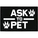 Merica Life ASK TO PET PVC Morale Patch Black and White - Merica Life