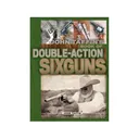 Book of the Double Action Sixguns by John Taffin - Wolfe Publishing