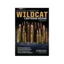Reloader's Handbook of Wildcat Cartridge Design, 2nd Edition by Fred Zeglin - Gun Digest