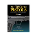 Gun Digest Book of Automatic Pistols Assembly/Disassembly, 7th Edition by Kevin Muramatsu - Gun Digest