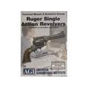 American Gunsmithing Institute (AGI) Technical Manual & Armorer's Course Video "Ruger Single Action Revolvers" DVD - American Gunsmithing Institute (Agi)