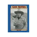 Gun Notes, Volume 1: Elmer Keith's Guns & Ammo Articles of the 1960s by Elmer Keith - Safari Press