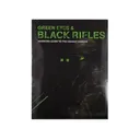 Green Eyes and Black Rifles - Warriors Guide to the Combat Carbine by Kyle E. Lamb - Vtac