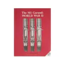 The M1 Garand: World War II by Scott A. Duff - Scott Duff Publications