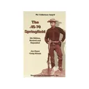The .45-70 Springfield, 5th Edition by Joe Poyer and Craig Riesch - North Cape Publications