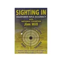 Gun Video "Highpower Rifle Accuracy: Sighting in Iron Sights and Scopes with Jim Hill" DVD - Gun Video
