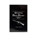 Shooting the Black Powder Cartridge Rifle by Paul A. Matthews - Wolfe Publishing