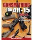 Krause Publication GunsmithING AR15 - Krause Publication