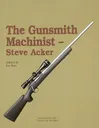 Village Press Gunsmith Machinist Volume I Book - Village Press