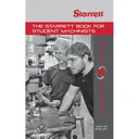 Starrett 1700 The Starrett Book For Student Machinist - Starrett