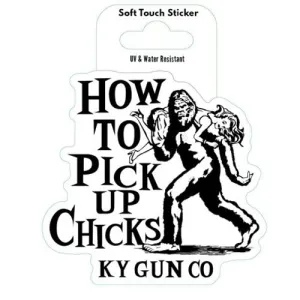 KYGUNCO How to Pick Up Chicks Sticker