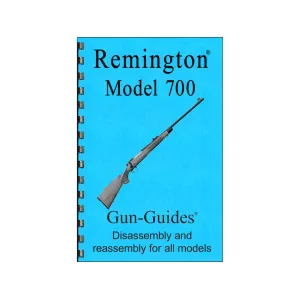 Gun Guides Takedown Guide Remington Model 700 Rifle