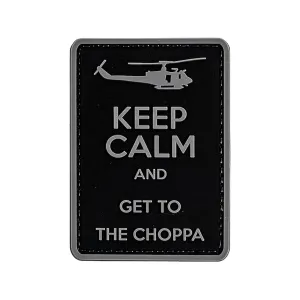 Merica Life Keep Calm and Get to the Choppa PVC Morale Patch Black and Grey