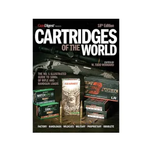 Cartridges of the World, 18th Edition by W. Todd Woodard