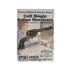 American Gunsmithing Institute (AGI) Technical Manual & Armorer's Course Video "Colt Single Action Revolvers" DVD