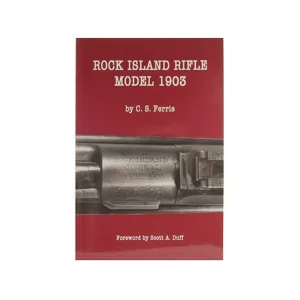 Rock Island Rifle Model 1903 by C. S. Ferris