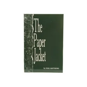 The Paper Jacket by Paul A. Matthews