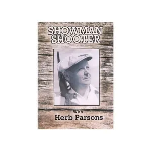 Gun Video "Showman Shooter with Herb Parsons" DVD