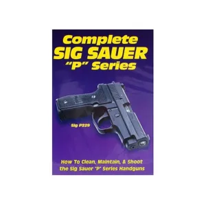 Gun Video "Complete Sig Sauer 'P' Series" DVD