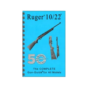 Gun Guides Takedown Guide Complete Guide: Ruger 10/22